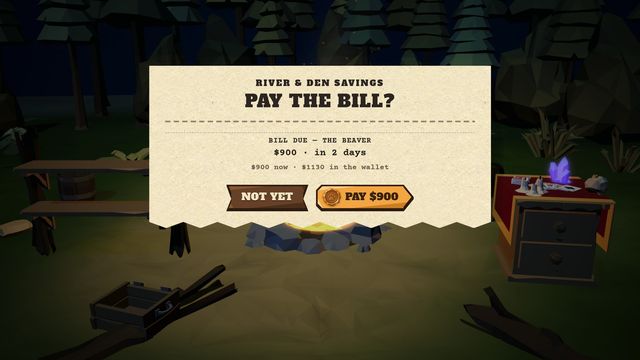PAY THE BILL? The beaver's $900 is due in 2 days, with $1,130 in the wallet.